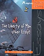 The Liberty Of Man Other Essays