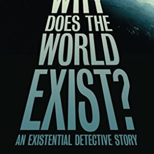 Why Does The World Exist?