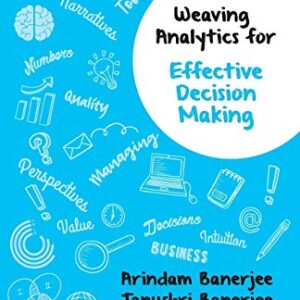 WEAVING ANALYTICS FOR EFFECTIVE  DECISION MAKING