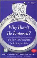 Why Hasnt He Proposed?