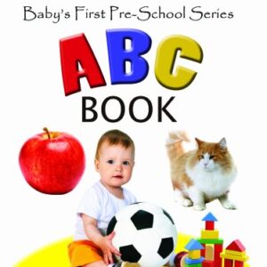 Baby First Pre School Series A B C Book