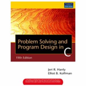 Problem Solving And Program Design In C 5th Editio
