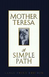 Mother Teresa A Simple Path
