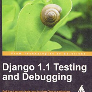 django:1.1 testing and debugging