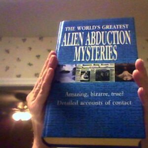 The Worlds Greatest Alien Abduction Mysteries