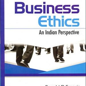 Business Ethics An Indian Perspective