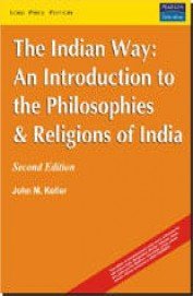 The Indian Way An Introduction To The Philosophies And Religions Of India