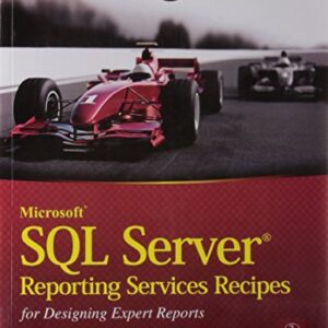 Microsoft Sql Server Reporting Services Recipes