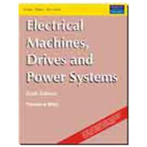 Electrical Machines Drives And Power Systems