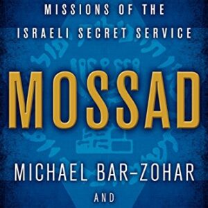 Mossad The Greatest Missions Of The