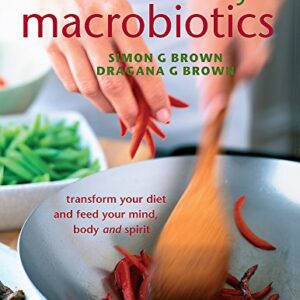 Modern Day Macrobiotics