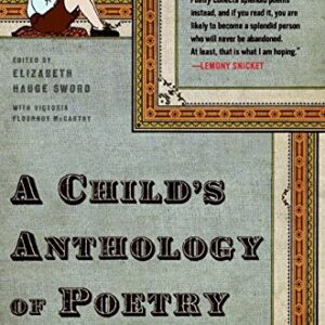 A Childs Anthology Of Poetry