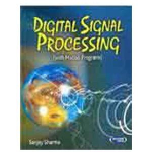 Digital Signal Processing Including Matlab Program