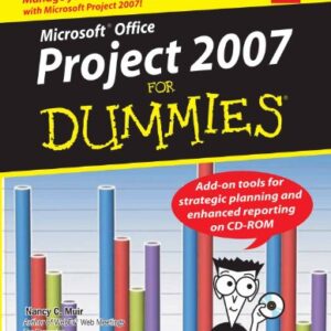Microsoft Office Project 2007 For Dummies