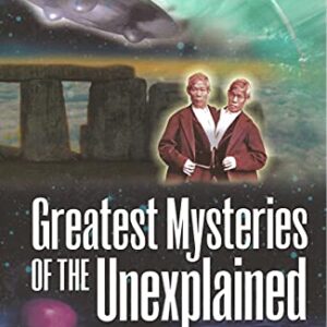 Greatest Mysteries Of The Unexplained