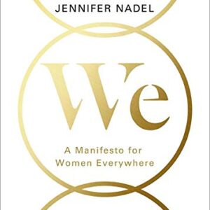 WE : A MANIFESTO FOR WOMEN EVERYWHERE