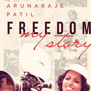 FREEDOM : MY STORY