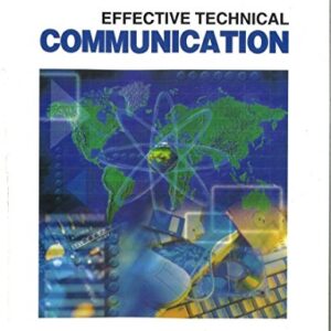 Effective Technical Communication.