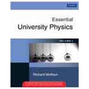 Essential University Physics Vol 1