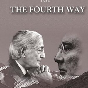 Krishnamurti And The Fourth Way