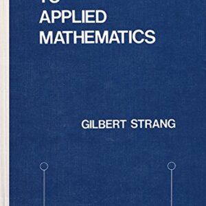 Introduction To Applied Mathematics