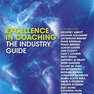 Excellence In Coaching The Industry Guide