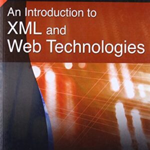 An Introduction To Xml And Wep Technologies