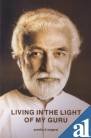 Living In The Light Of My Guru