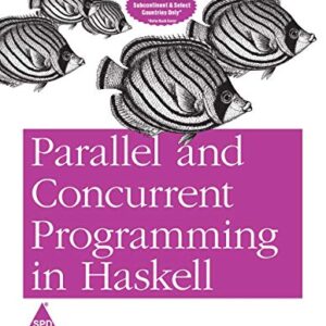 PARALLEL AND CONCURRENT PROGRAMMING IN HASKELL