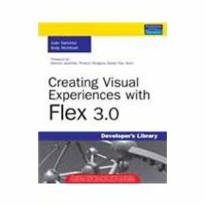 Creating Visual Experiences With Flex 3.0