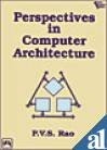 Perspectives In Computer Architecture 9788120307124 | Gangarams