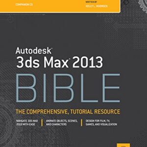 Autodesk 3rd Max 2013 Bible