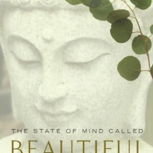 The State Of Mind Called Beautiful