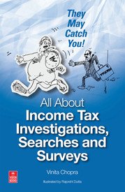 All About Income Tax Investigations Searches And Surveys
