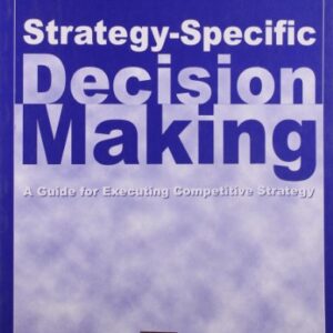 Strategy Specific Decsion Making