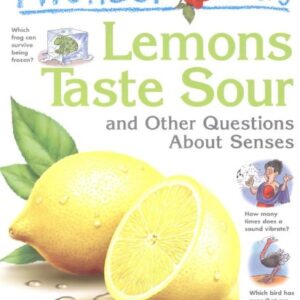 I Wonder Why Lemons Taste Sour