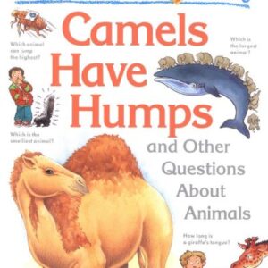 I Wonder Why Camels Have Humps