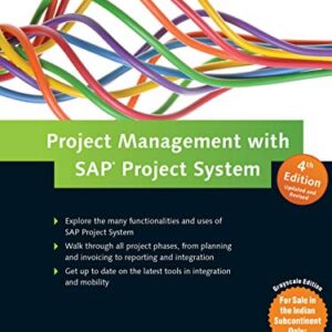 PROJECT MANAGEMENT WITH SAP PROJECT SYSTEM 4ED