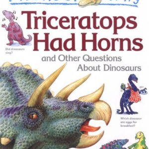 I Wonder Why Triceratops Had Horns