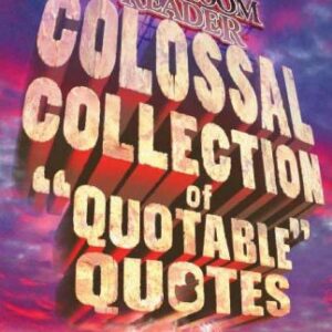 Uncle Johns Bathroom Reader Colossal Collection Of Quotable Quotes