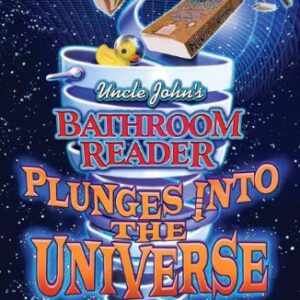 Uncle Johns Bathroom Reader Plunges Into The Universe