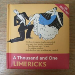 A Thousand And One Limericks