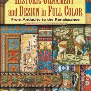 Historic Ornament And Design In Full Color
