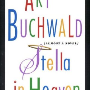 Art Buchwald Stella In Heaven
