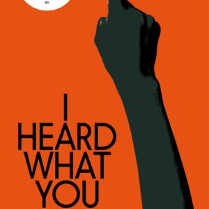 I Heard What You Said