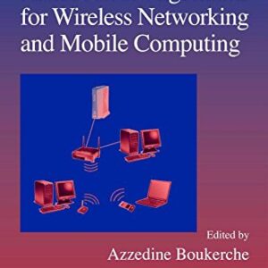 Handbook Of Algorithms For Wireless Networking And Mobile Computing