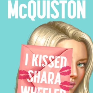 I Kissed Shara Wheeler