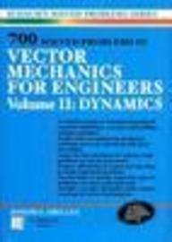 700 Solved Problems In Vector Machanics-2 Dynami