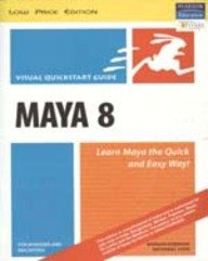Maya 8: For Windows And Macintosh Visual Quickstart Guide