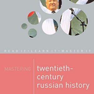 Mastering Twentieth Century Russian History
